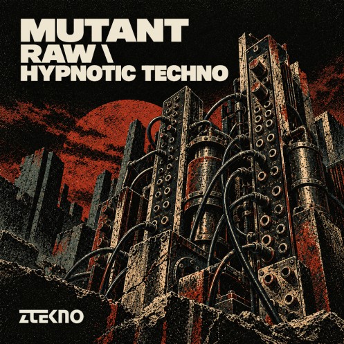 Mutant Raw \ Hypnotic Techno