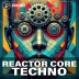 Reactor Core Techno