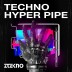 Techno Hyper Pipe