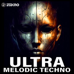 Ultra Melodic Techno Ultra Melodic Techno