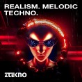 Realism. Melodic Techno