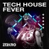 Tech House Fever